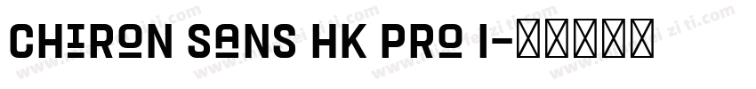 Chiron Sans HK Pro I字体转换